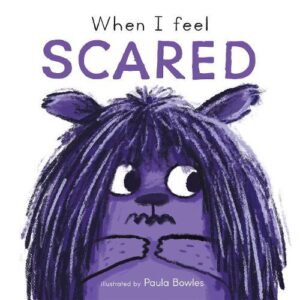 When I Feel Scared Board Book